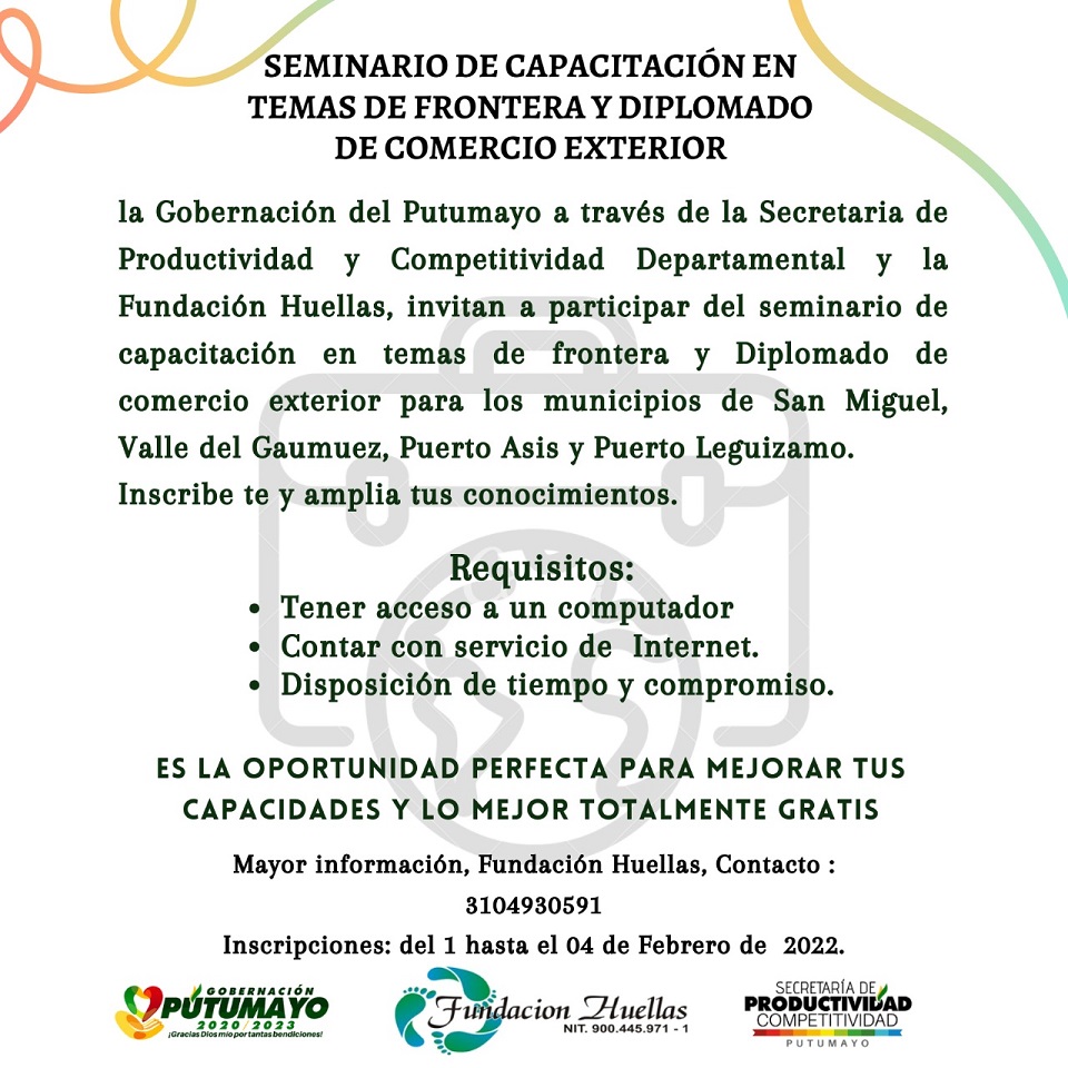 Convocatoria abierta para el seminario de capacitación en temas de frontera y diplomado de comercio exterior.